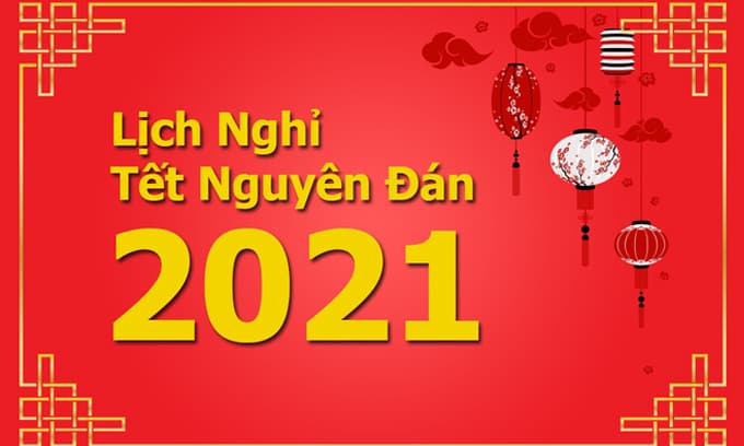 Chính thức chốt lịch nghỉ Tết Âm lịch Tân Sửu 2021