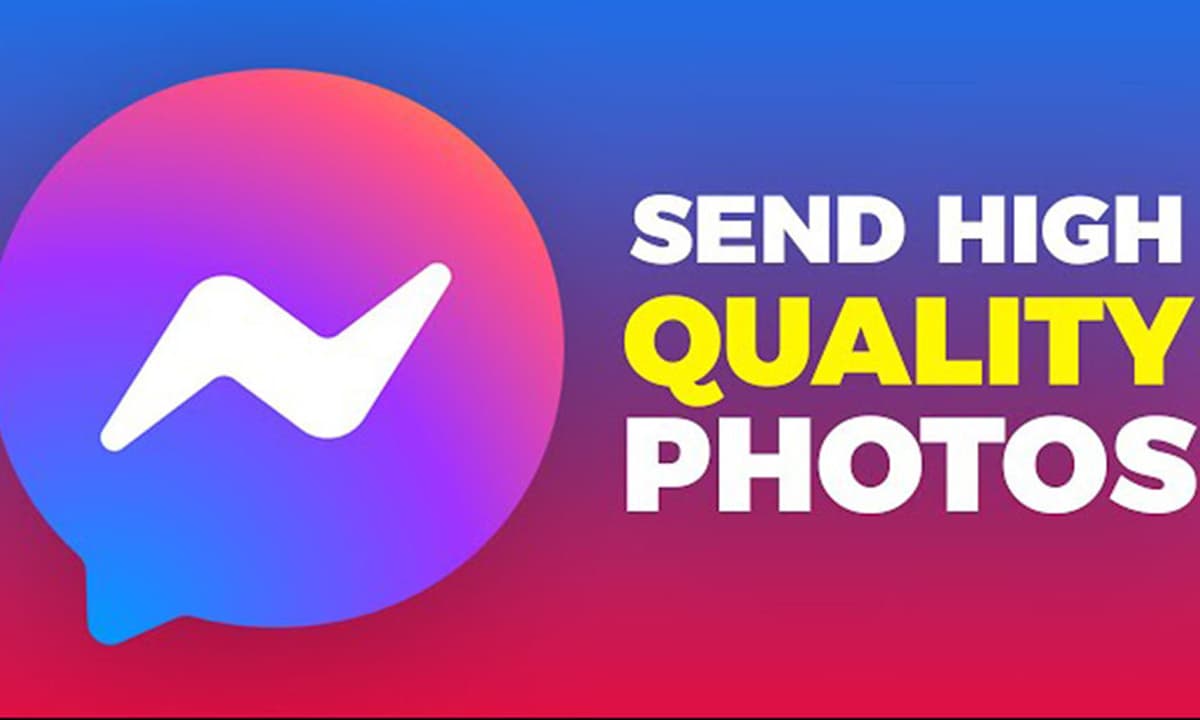 Cách gửi ảnh chất lượng cao HD qua Messenger cho người dùng tại Việt Nam, tha hồ mà 'sống ảo'