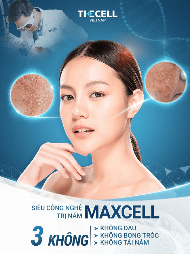 Công nghệ Max Cell, xóa nám và tàn nhang, Phòng khám Thẩm mỹ The Cell Việt Nam