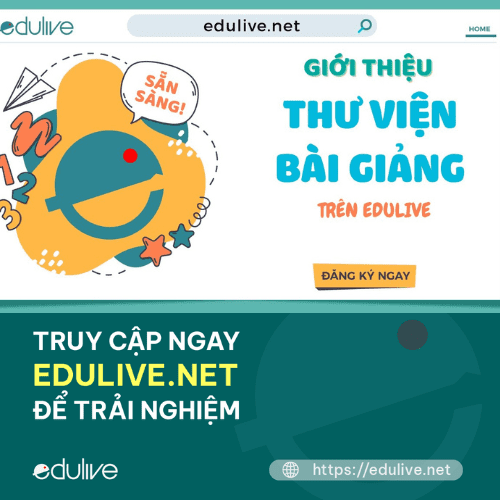 xây dựng bài giảng e-learning, Edulive, giáo dục đào tạo trực tuyến