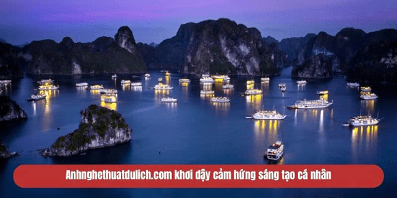 ảnh nghệ thuật, ảnh nghệ thuật du lịch, ảnh phong cảnh, ảnh thiên nhiên