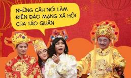 Những câu nói thâm thúy, hài hước nhất trong lịch sử chương trình Táo quân làm MXH 'dậy sóng'