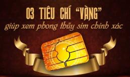 03 tiêu chí “vàng” giúp xem phong thủy sim chính xác