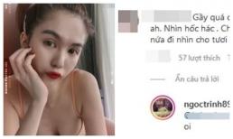 Bị góp ý gầy không đẹp, Ngọc Trinh quyết ngó lơ