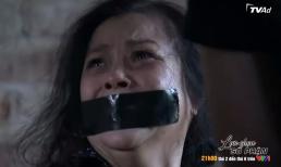 'Lựa chọn số phận' tập 56: Mẹ Thẩm phán Cường bị bắt cóc trước ngày xét xử lại vụ đánh bạc