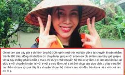 Ủng hộ 300 nghìn cho miền Trung, cô gái 'hoa mắt' chuyển nhầm 300 triệu vào tài khoản Thủy Tiên