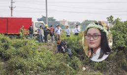 Nữ sinh Học viện Ngân hàng bị sát hại: 'Em ấy là cô học trò ngoan giỏi, chưa bao giờ phải làm người khác suy nghĩ'