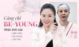 Phái đẹp Việt phát sốt với công nghệ chỉ Be-Young chuẩn y khoa hiện đại Hàn Quốc
