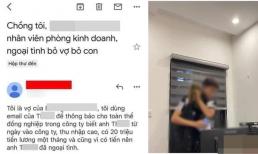 Phát hiện chồng ngoại tình, vợ gửi bằng chứng qua email cho cả công ty chồng biết