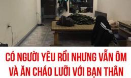 Dân mạng chào thua trước cô gái có người yêu rồi vẫn ôm ấp, 'ăn cháo lưỡi' với bạn thân