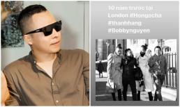 Vũ Khắc Tiệp đăng ảnh chụp chung và còn tag thẳng tên Thanh Hằng sau tin đồn bất hoà 9 năm