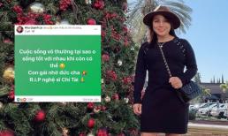 R.I.P Chí Tài - Vợ Hoàng Anh nhắn nhủ: 'Cuộc sống vô thường tại sao không sống tốt với nhau khi còn có thể'