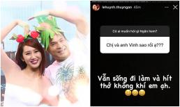 Thúy Ngân thẳng thắn trả lời khi được hỏi về Trương Thế Vinh và ngấm ngầm khẳng định mối quan hệ ở thời điểm hiện tại