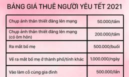 Bảng giá thuê người yêu vào dịp Tết 2021 gây bão trên mạng xã hội