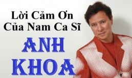 Ca sĩ Anh Khoa gửi lời cảm ơn khi được giúp đỡ vì gặp khó khăn kinh tế trong thời gian nhiễm Covid-19