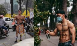 Sau 'Mai An Tiêm 6 múi', hội chị em lại rần rần trước chàng trai cơ bắp, mình trần đi bán quất