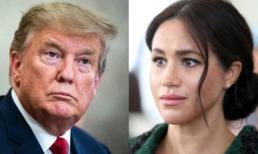 Cựu Tổng thống Trump mỉa mai Meghan, ám chỉ cô chơi bẩn với Hoàng gia Anh và những người chống lại mình 