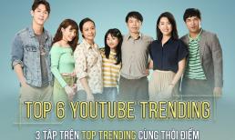 'Cây táo nở hoa' lập kỉ lục 'vô tiền khoáng hậu' cho phim truyền hình Việt: 3 tập chinh phục Top Trending YouTube cùng thời điểm