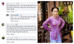 Bị cư dân mạng cà khịa chuyện nghệ sĩ phủ nhận công 'nuôi' của khán giả, Việt Hương phản pháo