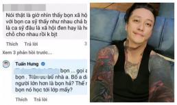 Bị so sánh với xã hội đen, Tuấn Hưng chửi thẳng mặt anti-fan: 'Bố anh dạy anh gọi người lớn hơn là bọn hả?'