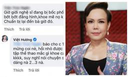 Được nhắc nhở 'coi chừng bị bóc phốt', Việt Hương nói gì?