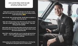 'Cơ trưởng đẹp trai nhất Việt Nam' Quang Đạt hé lộ áp lực cuộc sống khi mới ngoài 20 tuổi 