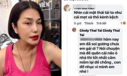 Cindy Thái Tài đáp trả cực gắt khi bị anti-fan chê mặt to như cái mẹt, thô kệch: 'Tốt nhất câm mồm lại'
