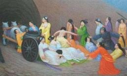 Các vị hoàng đế cổ đại dùng người sống chôn cùng khi chết, người sống có thể sống trong lăng mộ được bao lâu?