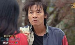Hương vị tình thân tập 69: Ông Sinh trợn mắt, đe dọa bà Xuân vì dám xúc phạm Nam
