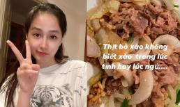 Ở nhà vào mùa dịch, Mai Phương Thúy tập tành nấu nướng nhưng chia sẻ như 'tấu hài'