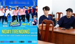Dù bị chê tới tấp, tập 2 Running Man Việt Nam vẫn dễ dàng lọt Top 1 Trending YouTube 