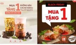 Black Friday này, ăn uống mê say cùng ưu đãi mua 1 được 2 kèm thêm freeship của các thương hiệu “xịn”