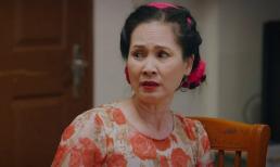 NSND Lan Hương hóa thân mẹ chồng hống hách, bị ghét số 2 không ai số 1 trong 'Thương ngày nắng về'