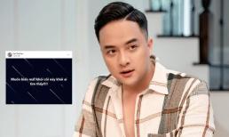 Cao Thái Sơn khiến dân tình hoang mang 'tột độ' khi chia sẻ: 'Muốn biến mất khỏi cõi này'