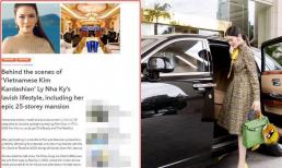 Báo quốc tế 'khui' Lý Nhã Kỳ sống như bà hoàng bên khối tài sản 17 triệu USD