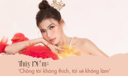 Thúy Diễm: 'Chồng tôi không thích, tôi sẽ không làm'
