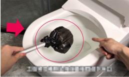 Đừng lo lắng nếu bồn cầu bị tắc! Hướng dẫn bạn sử dụng túi ni lông để nhanh chóng dọn sạch