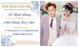 Mạng xã hội lan truyền thiệp cưới của Ngô Kiến Huy và Lan Ngọc với thời gian địa điểm cụ thể, tin vui đến rồi sao?