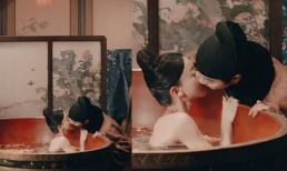 Cặp đôi 'Diên Hi Công Lược' tái hợp trong phim mới, cảnh hôn trong bồn tắm của Hứa Khải và Ngô Cẩn Ngôn khiến dân mạng rần rần 