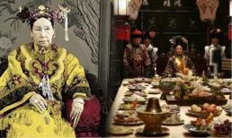 Từ Hy Thái Hậu dù ăn qua vô số sơn hào vẫn có 2 món không dám ăn, hậu thế lại khen ngon