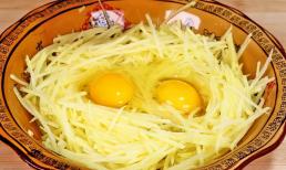 Đừng chiên khoai tây, thêm 2 quả trứng, món này rất thơm, bổ dưỡng và ngon miệng