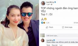 Đang yêu đương mặn nồng, Lưu Đê Ly bất ngờ đăng đàn 'bóc phốt' chồng gây hoang mang tột độ 