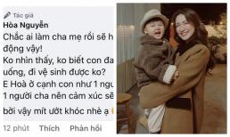 Hòa Minzy hiếm hoi tiết lộ cảm xúc sau khi chia tay bố của con trai, đọc là rớt nước mắt