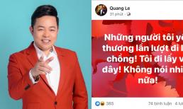 Sau nhiều năm ly hôn, Quang Lê gây xôn xao khi đột nhiên tuyên bố đi lấy vợ 