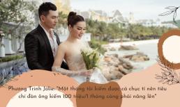 Phương Trinh Jolie: 'Một tháng tôi kiếm được cả chục tỉ nên tiêu chí đàn ông kiếm 100 triệu/1 tháng càng phải nâng lên'