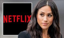 Meghan cố xoay sở tìm 'đầu ra' cho dự án nhiều tâm huyết sau khi bị Netflix từ chối