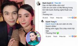 Sau nhiều ngày Phi Nhung qua đời, Mạnh Quỳnh vẫn luôn ủng hộ con gái nuôi của tri kỷ, còn gây xúc động với lời cảm ơn đầy xót xa