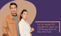 Độc quyền: Lời cầu nguyện linh ứng đến rợn người của Cát Phượng dành cho Kiều Minh Tuấn