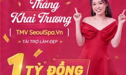 Làm đẹp tại Seoul Spa Quảng Ngãi - Nhận ngay tài trợ lên đến 1 tỷ đồng