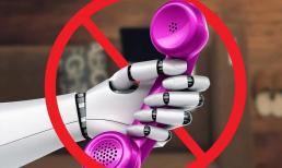 Làm thế nào để chặn những cuộc gọi tự động gây phiền toái?